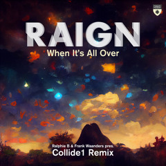 When It's All Over (Ralphie B & Frank Waanders present Collide1 Remix)