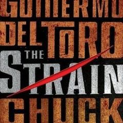 $! The Strain by Guillermo del Toro