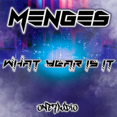 Menges - What Year Is It (Original Mix)