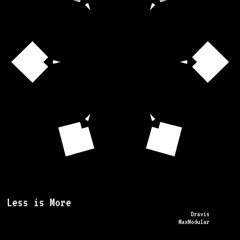 Less is more