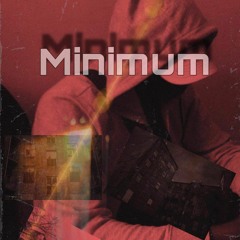 Minimum [prod by Riley beatz]