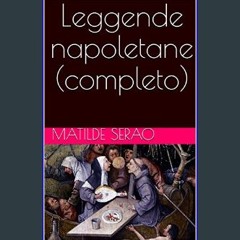 ebook read [pdf] 📖 Leggende napoletane (completo) (Italian Edition)     Kindle Edition Read Book