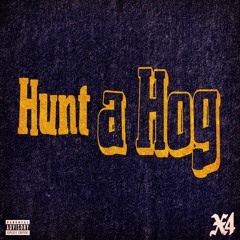 "Hunt a Hog"