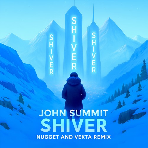 John Summit - Shiver (NUGGET & Vekta Remix)