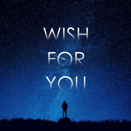 Wish For You