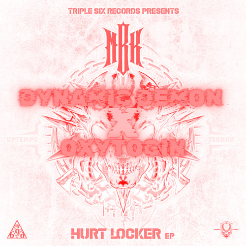 MBK - Hurt Locker (DITZKICKZ REMIX) (DYNAMIC DEMON & OXYTOCIN EDIT)