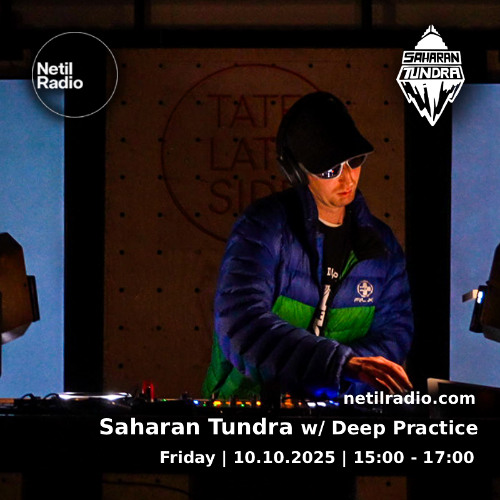 Saharan Tundra w/ Deep Practice - 10th October 2025