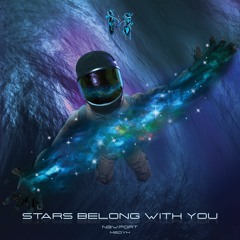 N3WPORT & Medyk - Stars Belong With You