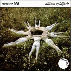 mmarz 088 | allison goldfarb: all the world loves lovers