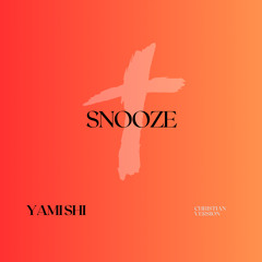 Yami Shi-Snooze (Christian Version)