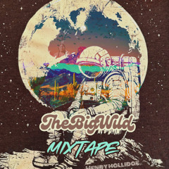 The Big Wild Mixtape