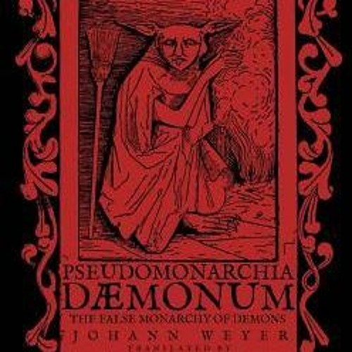 Stream +DOWNLOAD Pseudomonarchia Daemonum The False Monarchy of
