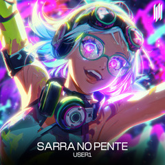 SARRA NO PENTE (SLOWED)
