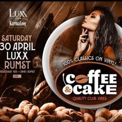 David DM final Coffee & Cake @ Luxx 30042022