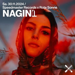 NAGINI - Speedmaster Records Closing @ Rote Sonne Club Munich - 30.11.2024