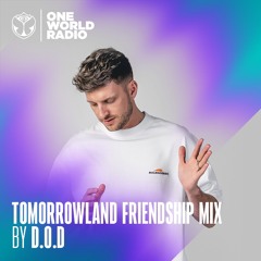 Tomorrowland Friendship Mix by D.O.D – September 2023