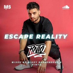 Escape Reality Radio #55 ft. Pinto