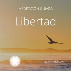 Meditación Guiada Libertad