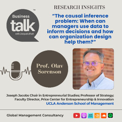 Data-Driven Decision-Making: Prof. Olav Sorenson on Causal Inference & Organization Design