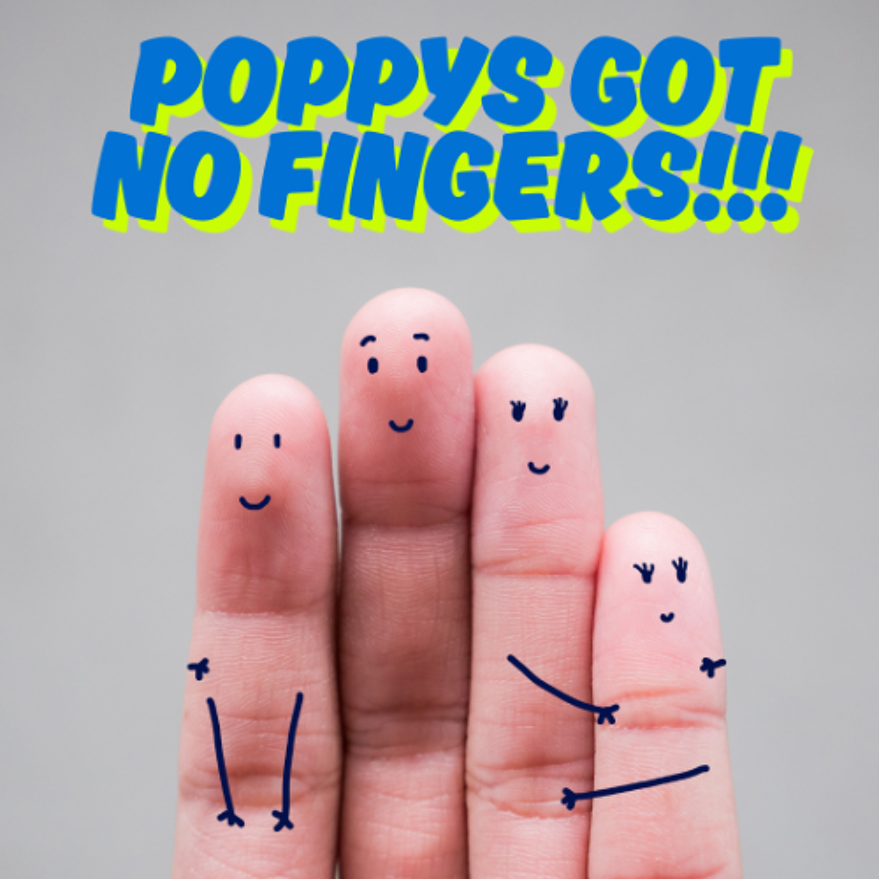 Poppy's Got No Fingers - Josh, Leo, Henry and Raphael - St Raphael's School episode artwork