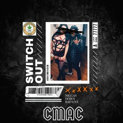 SWITCH OUT - CMAC