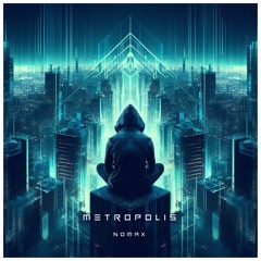 Metropolis prod. and composed by Nomax