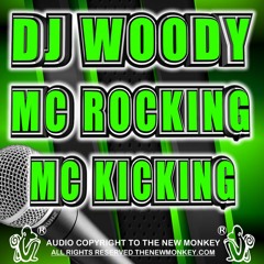 Dj Woody Mc Rocking & Mc Kicking 2021