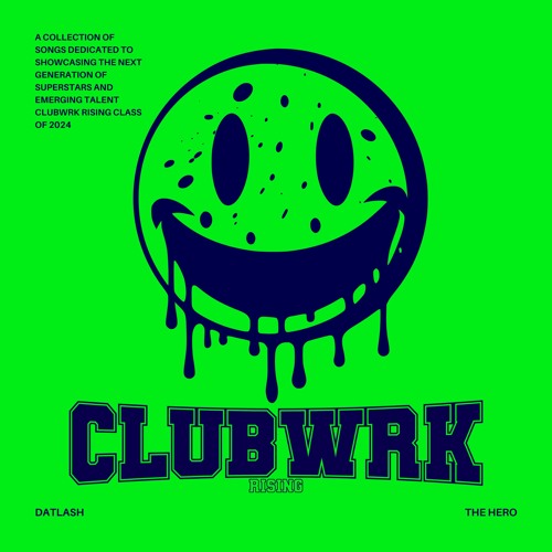 Datlash - The Hero [CLUBWRK RISING]