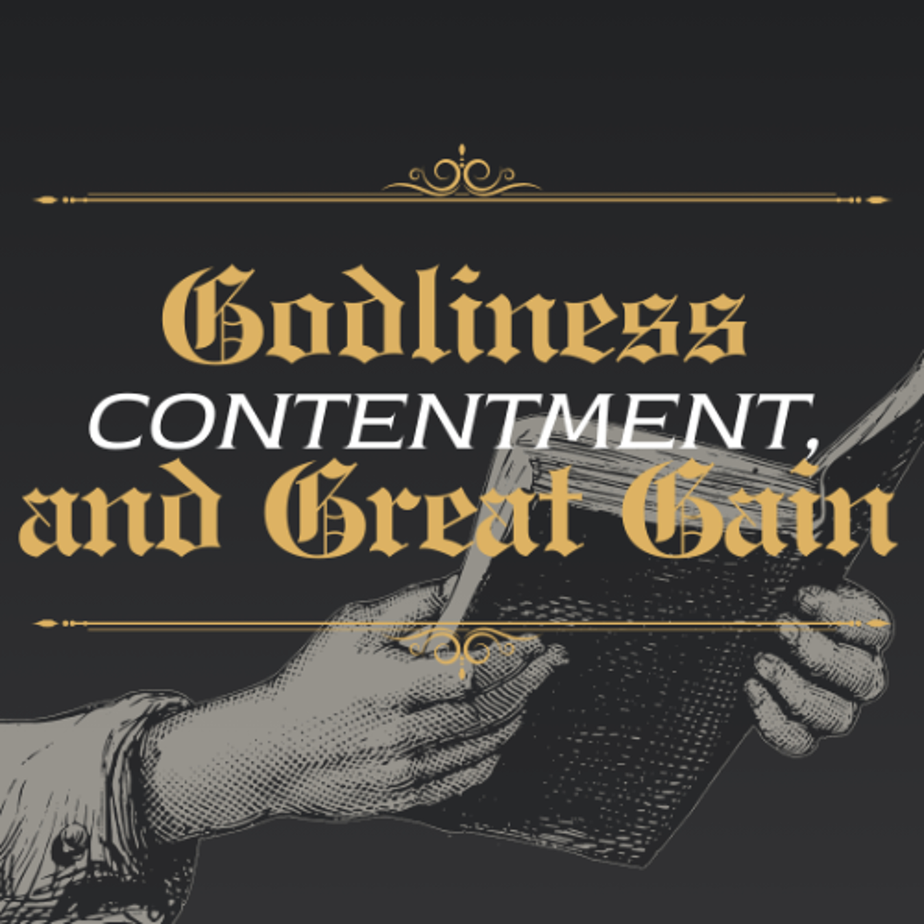 12-29-24 | Godliness, Contentment, and Great Gain | Jordan Deal episode artwork