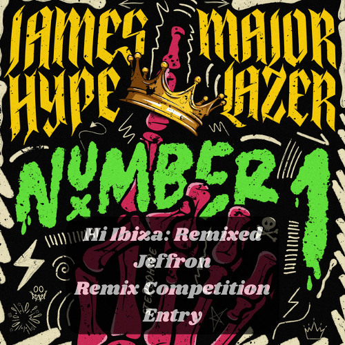 Number 1 (Jeffron Remix) [Hi Ibiza: Remixed – Remix Competition Entry]