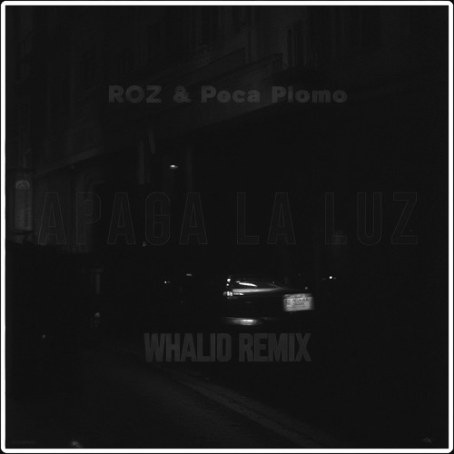 RØZ & Peso Pluma - Apaga la luz (Whalid Remix)