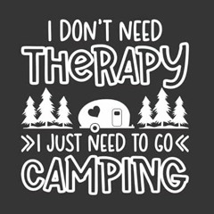 Read [EBOOK EPUB KINDLE PDF] Camping Journal & RV, Travel Logbook, I Don`t Need Terap