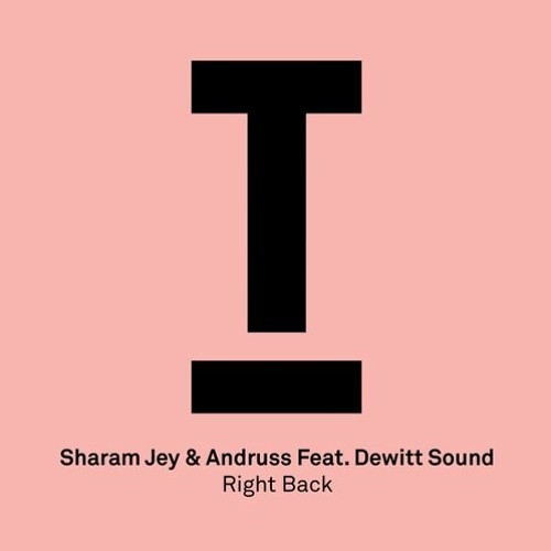 Sharam Jey - Right Back (Santi Barletta & Jacov Vocal Edit 2021)