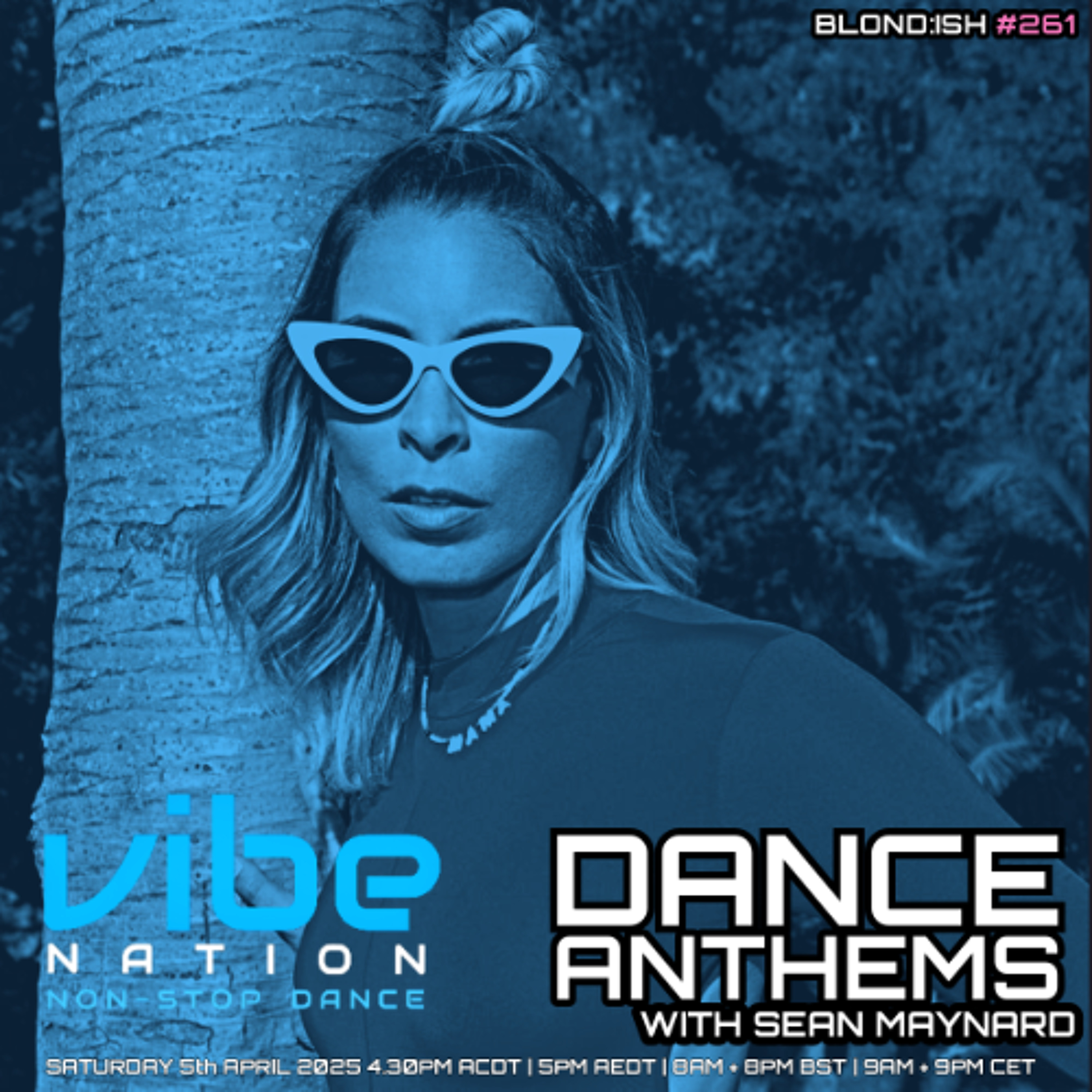 Dance Anthems 261 - [BLOND:ISH Guest Mix] - 5th April 2025 episode artwork