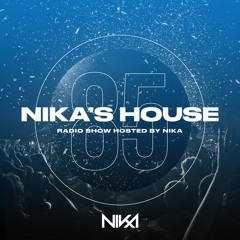 Nika's House - Episode 85 - DJ NIka (RadioShow)