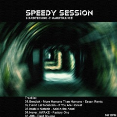 Speedy Session - Hardtechno & Hardtrance 15 Min Mix
