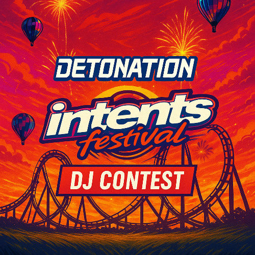 DETONATION - INTENTS FESTIVAL 2025 DJ CONTEST - DYNAMITE