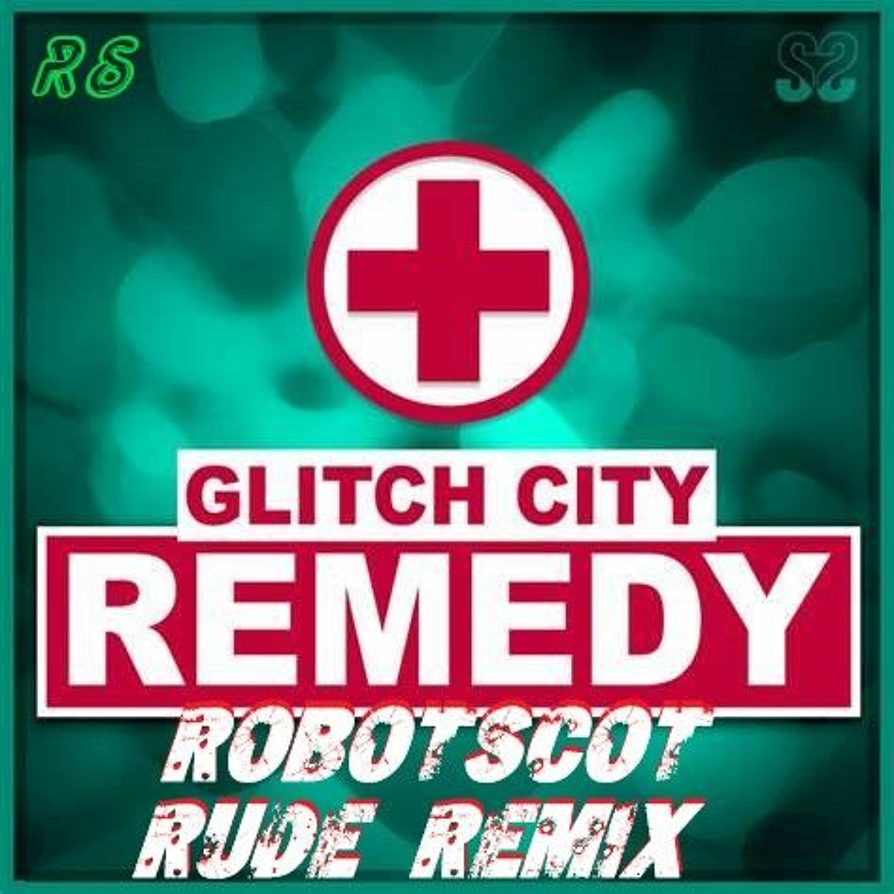 Glitch City - Remedy (robotscot Rude Remix) episode artwork