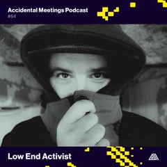AM Podcast #64 - Low End Activist