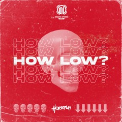 How Low? [MD108]