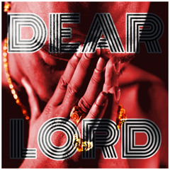 Dear Lord