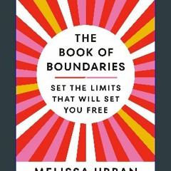 ((Ebook)) 🌟 The Book of Boundaries: Set the Limits That Will Set You Free <(DOWNLOAD E.B.O.O.K.^)