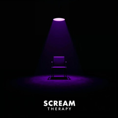 Scream Therapy