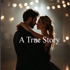 A True Story