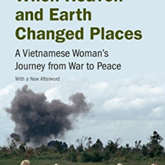 [Read] KINDLE 📦 When Heaven and Earth Changed Places: A Vietnamese Woman's Journey f