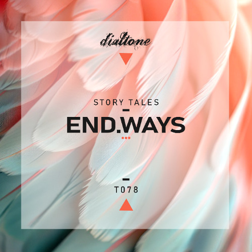 Story Tales @ProtonRadio // Tale 78 - end.ways