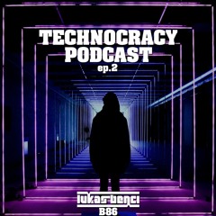 Technocracy Podcast ep.2