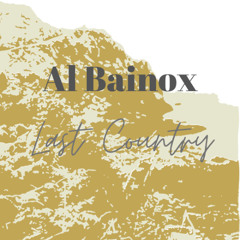Al Bainox- Last country
