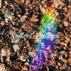 Reflect Autumn