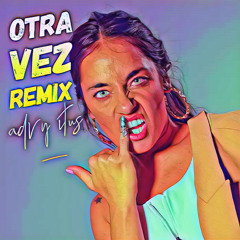 Otra Vez - Sara Hebe (adry iTus rmx)